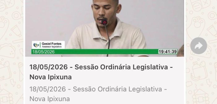 835ª (OCTINGENTÉSIMA TRIGÉSIMA QUINTA) SESSÃO ORDINÁRIA DO PRIMEIRO PERÍODO LEGISLATIVO DA OITAVA LEGISLATURA DA CÂMARA MUNICIPAL DE NOVA IPIXUNA, ESTADO DO PARÁ